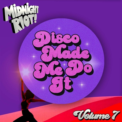 VA - Disco Made Me Do It, Vol. 7 [MIDRIOTDMMDIVOL7]